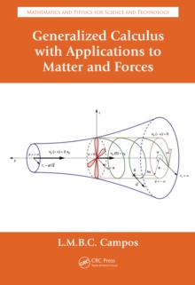 Generalized Calculus with Applications to Matter and Forces