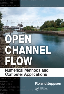 Open Channel Flow : Numerical Methods and Computer Applications