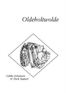 Oldeholtwolde : A Hamburgian Family Encampment around a Hearth