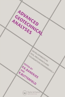 Advanced Geotechnical Analyses : Developments in Soil Mechanics and Foundation Engineering - 4