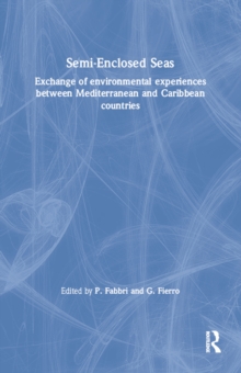 Semi-Enclosed Seas : Exchange of environmental experiences between Mediterranean and Caribbean countries