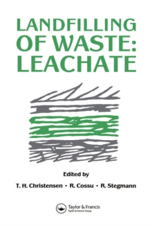 Landfilling of Waste : Leachate