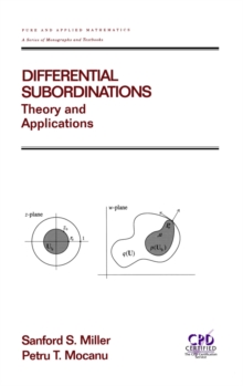 Differential Subordinations : Theory and Applications