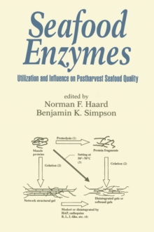 Seafood Enzymes : Utilization and Influence on Postharvest Seafood Quality