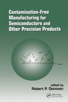 Contamination-Free Manufacturing for Semiconductors and Other Precision Products