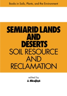 Semiarid Lands and Deserts : Soil Resource and Reclamation