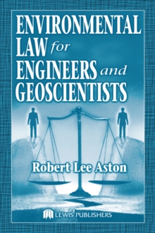 Environmental Law for Engineers and Geoscientists