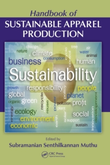 Handbook of Sustainable Apparel Production, Hardback Book Handbook of Sustainable Apparel Production, Hardback Book