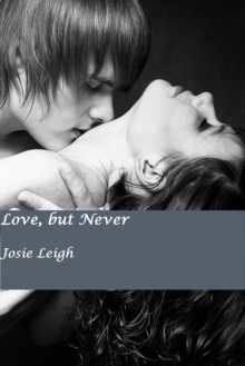 Love, But Never (Never #1)