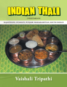 Indian Thali : [Rajasthani, Gujarati, Punjabi, Maharashtian, South Indian] [Vegetarian]