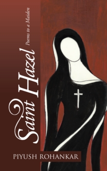 Saint Hazel : Poems to a Maiden