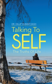 Talking to Self : The Truths of Life