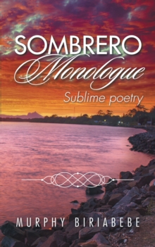 Sombrero Monologue : Sublime Poetry