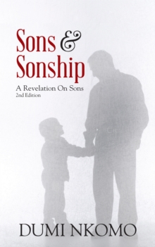 Sons & Sonship : A Revelation on Sons 2Nd Edition