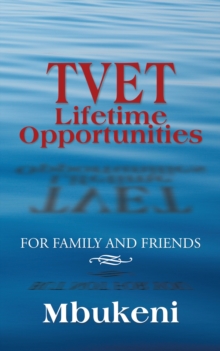 Tvet Lifetime Opportunities : For Family and Friends