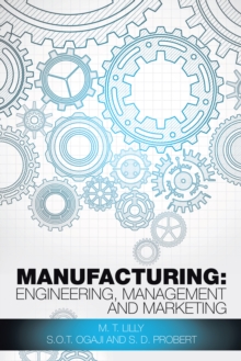 Manufacturing: Engineering, Management and Marketing