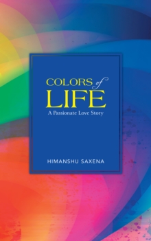 Colors of Life : A Passionate Love Story