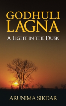 Godhuli Lagna : A Light in the Dusk