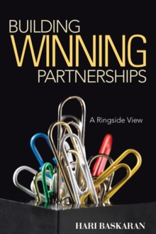 Building Winning Partnerships : A Ringside View