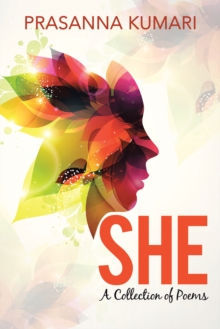 She : A Collection of Poems