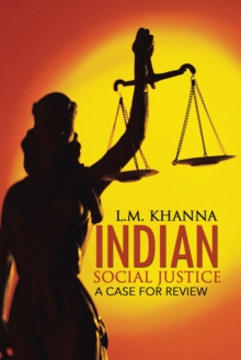 Indian Social Justice : A Case for Review