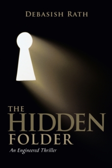 The Hidden Folder : An Engineered Thriller