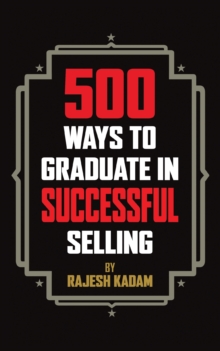 500 Ways to Graduate in Successful Selling