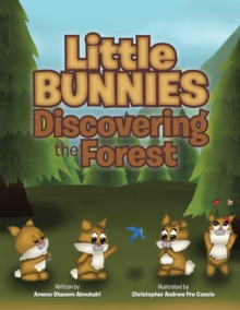 Little Bunnies Discovering the Forest