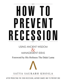 How to Prevent Recession : Using Ancient Wisdom and Management Ideas