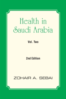 Health in Saudi Arabia Volume Two : Second Edition