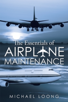 The Essentials of Airplane Maintenance