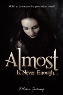 Almost : Is Never Enough ...