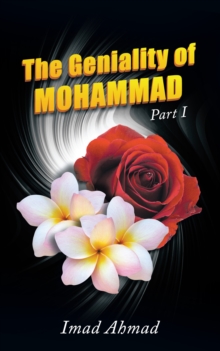 The Geniality of Mohammad : Part I