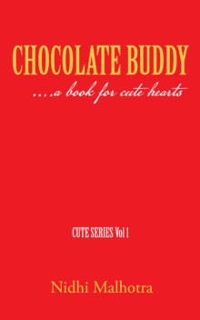 Chocolate Buddy : ....A Book for Cute Hearts