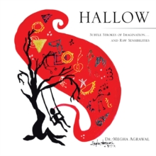 Hallow : Subtle Strokes of Imagination...And Raw Sensibilities