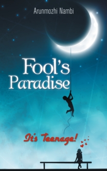 Fool's Paradise : It's Teenage!