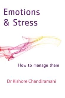 Emotions and Stress : How to Manage Them