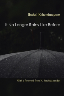 It No Longer Rains Like Before