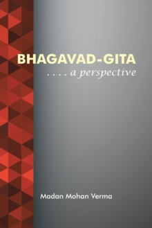 Bhagavad-Gita : . . . . a Perspective