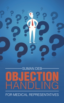 Objection Handling : For Medical Representatives