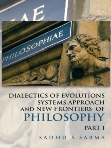 Dialectics of Evolutions          Systems Approach and New Frontiers of Philosophy