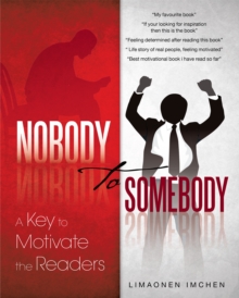 Nobody to Somebody : A Key to Motivate the Readers