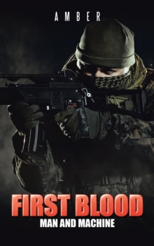 First Blood : Man and Machine