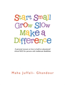 Start Small Grow Slow Make a Difference