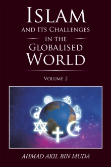 Islam and Its Challenges in the Globalised World : Volume 2