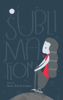 Sublimation : A Collection of Poems