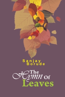 The Hymn of Leaves : First Ecofriendly Poetry Collection