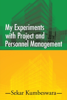 My Experiments with Project and Personnel Management