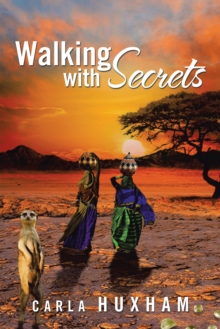 Walking with Secrets