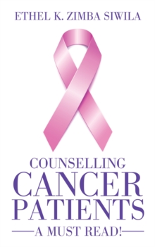 Counselling Cancer Patients : A Must Read!